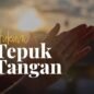 Apakah bertepuk tangan dilarang dalam Islam