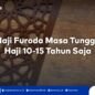 haji-furoda-masa-tunggu-15-tahun
