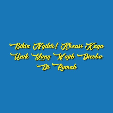 Bikin Ngiler! Kreasi Kaya Unik yang Wajib Dicoba di Rumah