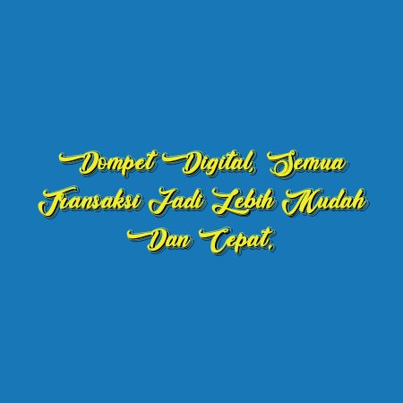 Dompet Digital, Semua Transaksi Jadi Lebih Mudah dan Cepat.