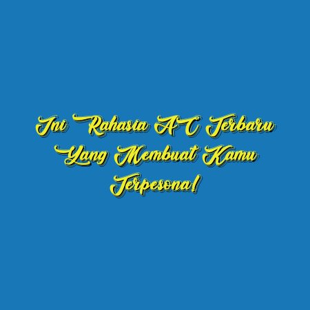 Ini Rahasia AC Terbaru yang Membuat Kamu Terpesona!