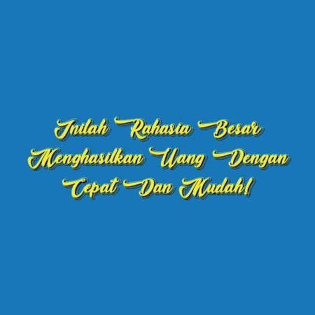 Inilah Rahasia Besar Menghasilkan Uang dengan Cepat dan Mudah!
