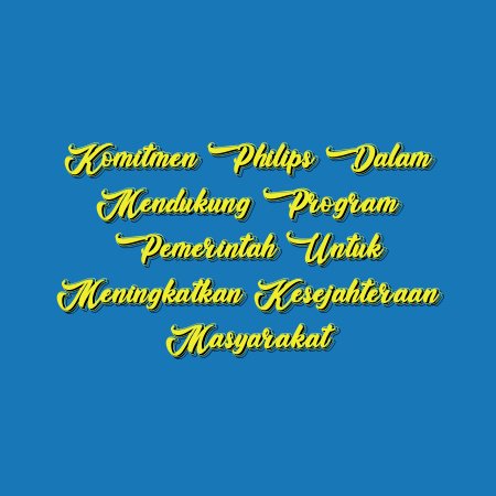 Komitmen Philips dalam Mendukung Program Pemerintah untuk Meningkatkan Kesejahteraan Masyarakat