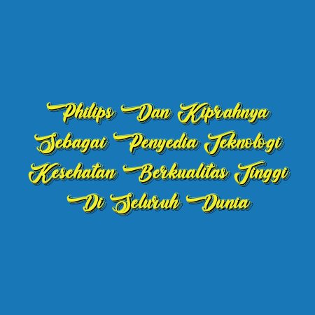 Philips dan Kiprahnya sebagai Penyedia Teknologi Kesehatan Berkualitas Tinggi di Seluruh Dunia