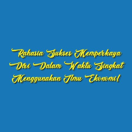 Rahasia Sukses Memperkaya Diri Dalam Waktu Singkat Menggunakan Ilmu Ekonomi!