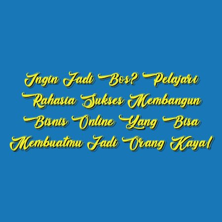 Ingin Jadi Bos? Pelajari Rahasia Sukses Membangun Bisnis Online yang Bisa Membuatmu Jadi Orang Kaya!