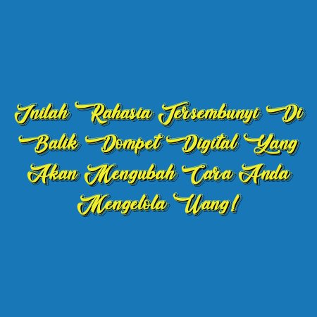 Inilah Rahasia Tersembunyi di Balik Dompet Digital yang Akan Mengubah Cara Anda Mengelola Uang!