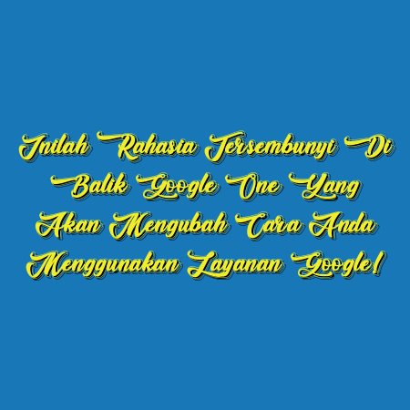 Inilah Rahasia Tersembunyi di Balik Google One yang Akan Mengubah Cara Anda Menggunakan Layanan Google!