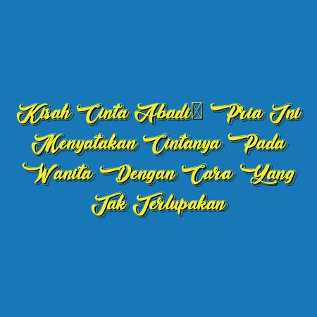 Kisah Cinta Abadi: Pria Ini Menyatakan Cintanya pada Wanita dengan Cara yang Tak Terlupakan