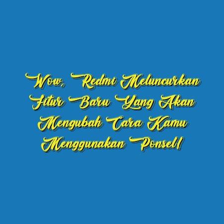 Wow, Redmi Meluncurkan Fitur Baru yang Akan Mengubah Cara Kamu Menggunakan Ponsel!