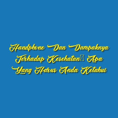 Handphone dan Dampaknya Terhadap Kesehatan: Apa yang Harus Anda Ketahui