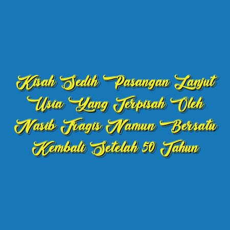 Kisah Sedih Pasangan Lanjut Usia yang Terpisah oleh Nasib Tragis namun Bersatu Kembali setelah 50 Tahun