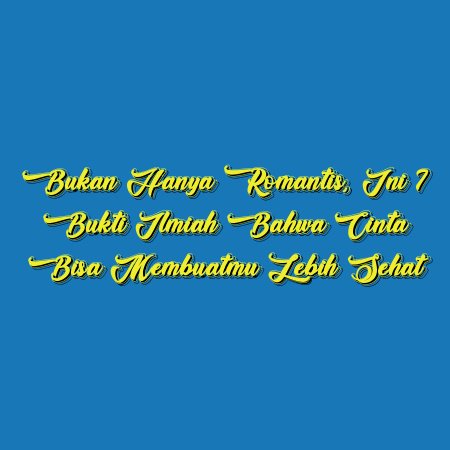 Bukan Hanya Romantis, Ini 7 Bukti Ilmiah bahwa Cinta Bisa Membuatmu Lebih Sehat