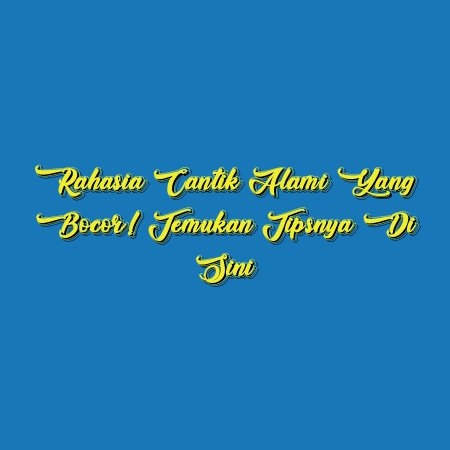 Rahasia Cantik Alami yang Bocor! Temukan Tipsnya di Sini