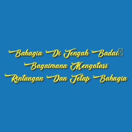 Bahagia di Tengah Badai: Bagaimana Mengatasi Rintangan dan Tetap Bahagia
