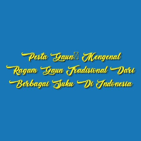 Pesta Gaun: Mengenal Ragam Gaun Tradisional dari Berbagai Suku di Indonesia