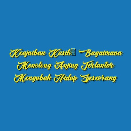 Keajaiban Kasih: Bagaimana Menolong Anjing Terlantar Mengubah Hidup Seseorang