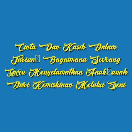 Cinta dan Kasih dalam Tarian: Bagaimana Seorang Guru Menyelamatkan Anak-anak dari Kemiskinan Melalui Seni