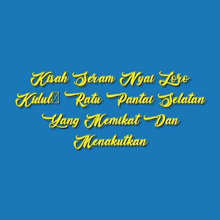 Kisah Seram Nyai Loro Kidul: Ratu Pantai Selatan yang Memikat dan Menakutkan
